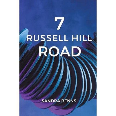 7 Russell Hill Road - by  Sandra Benns (Paperback)