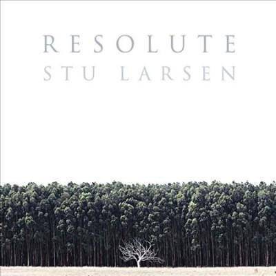 Stu Larsen - Resolute (CD)