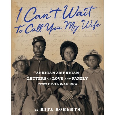 I Can't Wait to Call You My Wife - by  Rita Roberts (Hardcover)