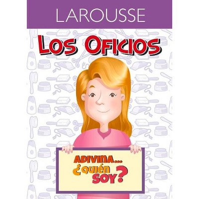 Adivina... ¿Quién Soy? Estilista - (Los Oficios) by  Larousse Ediciones (Paperback)