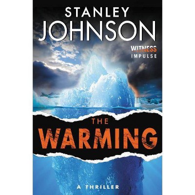 The Warming - by  Stanley Johnson (Paperback)