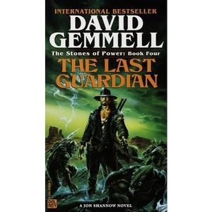 Last Guardian - (Stones of Power: Jon Shannow Trilogy) by  David Gemmell (Paperback) - 1 of 1