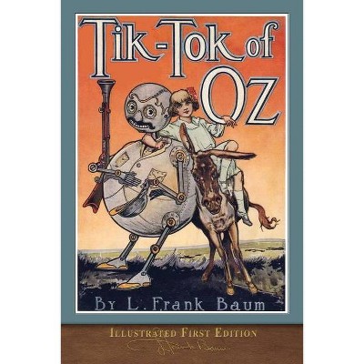 Tik-Tok of Oz - by  L Frank Baum (Paperback)