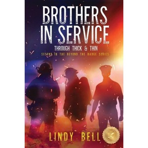 Brothers in Service - (Beyond the Badge) by  Lindy Bell (Paperback) - 1 of 1