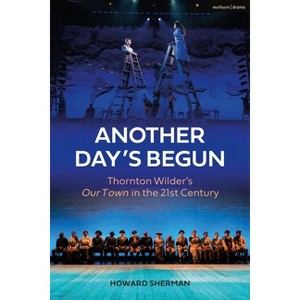Another Day's Begun - by  Howard Sherman (Hardcover) - 1 of 1