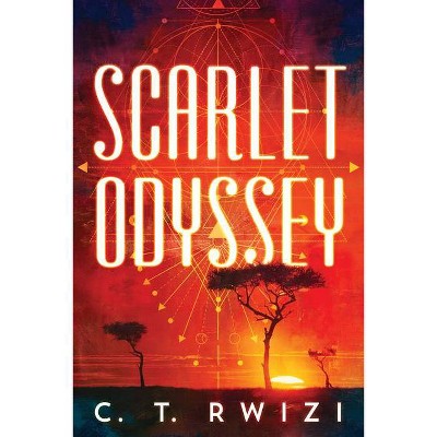 Scarlet Odyssey - by  C T Rwizi (Paperback)