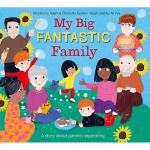 My Big Fantastic Family - by  Adam Guillain & Charlotte Guillain (Hardcover) - 1 of 1