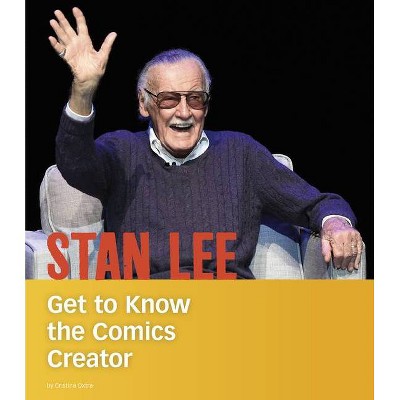 Stan Lee - (People You Should Know) by  Cristina Oxtra (Paperback)