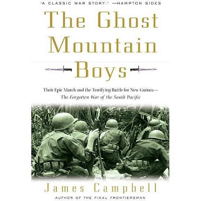 The Ghost Mountain Boys - by  James Campbell (Paperback)