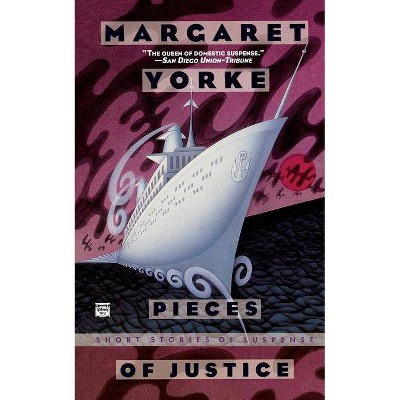 Pieces of Justice - by  Margaret Yorke (Paperback)