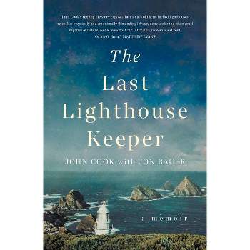 The Last Lighthouse Keeper - by  John Cook & Jon Bauer (Paperback)