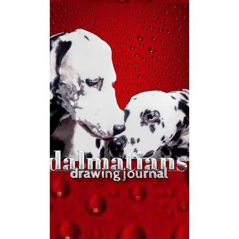 Dalmatian Dogs Drawing Journal By Michael Huhn Hardcover Target
