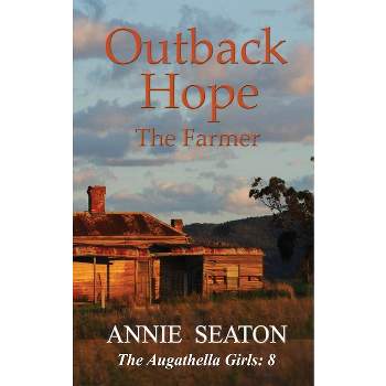 Outback Hope - by  Annie Seaton (Paperback)
