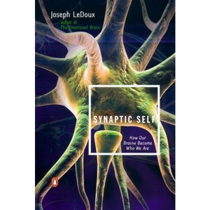 Synaptic Self - by  Joseph LeDoux (Paperback) - 1 of 1