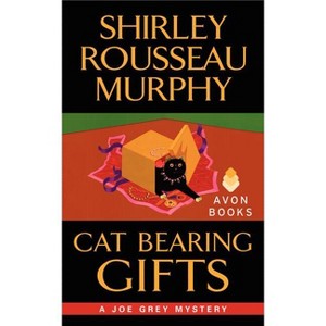 Cat Bearing Gifts - (Joe Grey Cat Mystery) by  Shirley Rousseau Murphy (Paperback) - 1 of 1