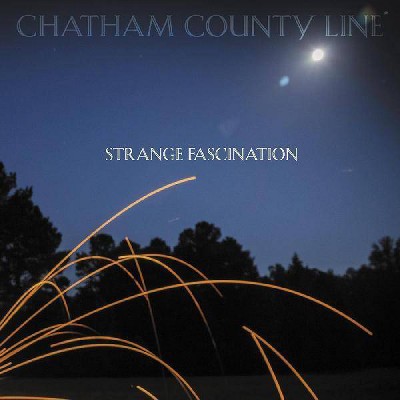 CHATHAM COUNTY LINE - Strange Fascination (First Edition) (Vinyl)