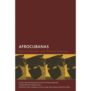 Afrocubanas - (Creolizing the Canon) by  Devyn Spence Benson & Daisy Rubiera Castillo (Paperback) - 1 of 1