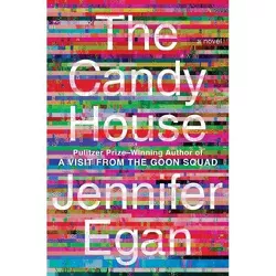 The Candy House - by Jennifer Egan