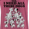 Women's One Hundred and One Dalmatians Yes, I Need All These Dogs Racerback Tank Top - 2 of 4