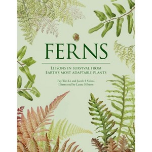 Ferns - by  Fay-Wei Li & Jacob S Suissa (Hardcover) - 1 of 1