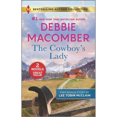 The Cowboy's Lady & Small-Town Nanny - by Debbie Macomber & Lee Tobin McClain (Paperback)