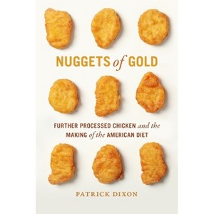 Nuggets of Gold - (Politics and Culture in the Twentieth-Century South) by Patrick Dixon - 1 of 1