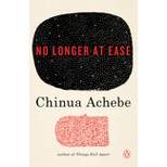 No Longer at Ease - by  Chinua Achebe (Paperback)