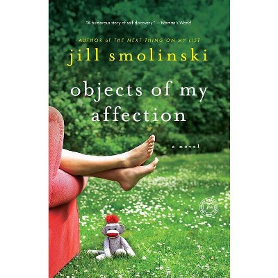 Objects of My Affection - by  Jill Smolinski (Paperback)