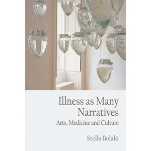 Illness as Many Narratives - by  Stella Bolaki (Paperback) - 1 of 1