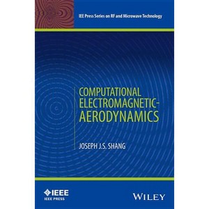 Computational Electromagnetic-Aerodynamics - (IEEE Press RF and Microwave Technology) by  Joseph J S Shang (Hardcover) - 1 of 1