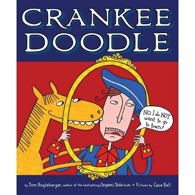 Crankee Doodle - by  Tom Angleberger (Paperback)