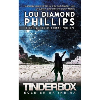 The Tinderbox - by  Lou Diamond Phillips (Paperback)