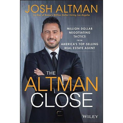 The Altman Close - by  Josh Altman (Hardcover)