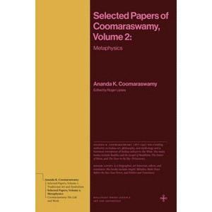 Selected Papers of Coomaraswamy, Volume 2 - by Ananda K Coomaraswamy - 1 of 1