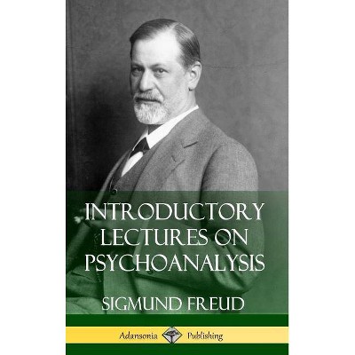 Introductory Lectures on Psychoanalysis (Hardcover) - by  Sigmund Freud & G Stanley Hall