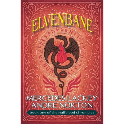 Elvenbane - (Halfblood Chronicles) by  Mercedes Lackey & Andre Norton (Paperback)