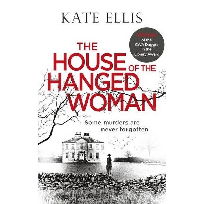 The House of the Hanged Woman - (Albert Lincoln) by  Kate Ellis (Hardcover)