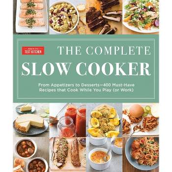 The Complete Slow Cooker - (The Complete Atk Cookbook) by  America's Test Kitchen (Paperback)