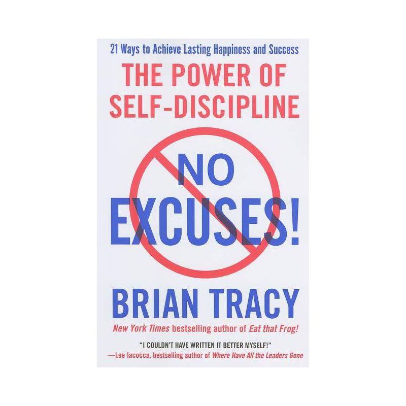 No Excuses! - by  Brian Tracy (Paperback), 1 of 2