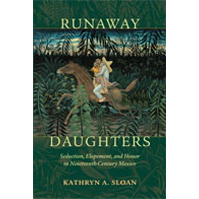 Runaway Daughters - by  Kathryn A Sloan (Paperback)