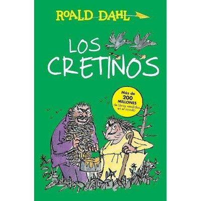 Los Cretinos / The Twits - (Colección Roald Dahl) by  Roald Dahl (Paperback)