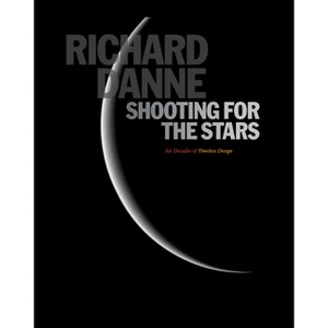 Shooting for the Stars - by  Richard Danne (Hardcover) - 1 of 1