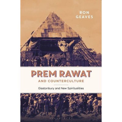 Prem Rawat and Counterculture - by  Ron Geaves (Paperback)