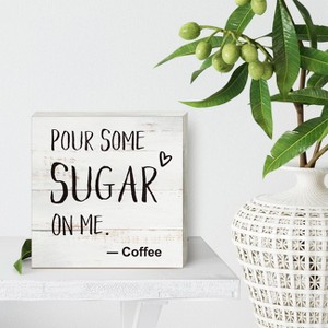 Coffee Wood Box Sign Kitchen Home Decor, Rustic Funny Pour Some Sugar on Me Wooden Box Sign - 1 of 4
