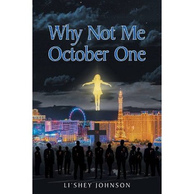 Why Not Me October One - by  Li'Shey Johnson (Paperback)