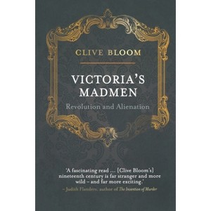 Victoria's Madmen - by  C Bloom (Paperback) - 1 of 1