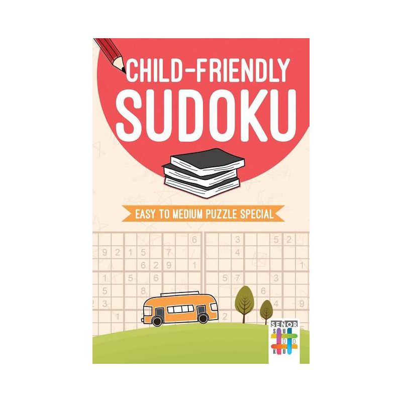 Child-Friendly Sudoku Easy to Medium Puzzle Special - by  Senor Sudoku (Paperback), 1 of 2