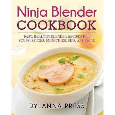 Ninja Blender Cookbook - by  Press Dylanna (Paperback)