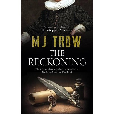 Reckoning - (Kit Marlowe Mystery) Large Print by  M J Trow (Hardcover)