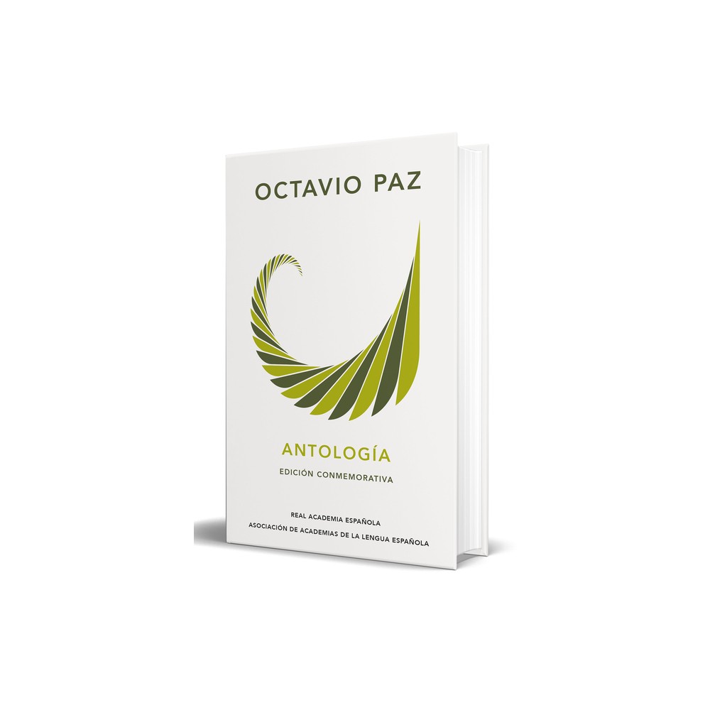 Octavio Paz. Antologa (Edicin Conmemorativa de la Rae Y La Asale) / Octavio Pa Z. Anthology. (Commem Orative Edition) - (Hardcover)